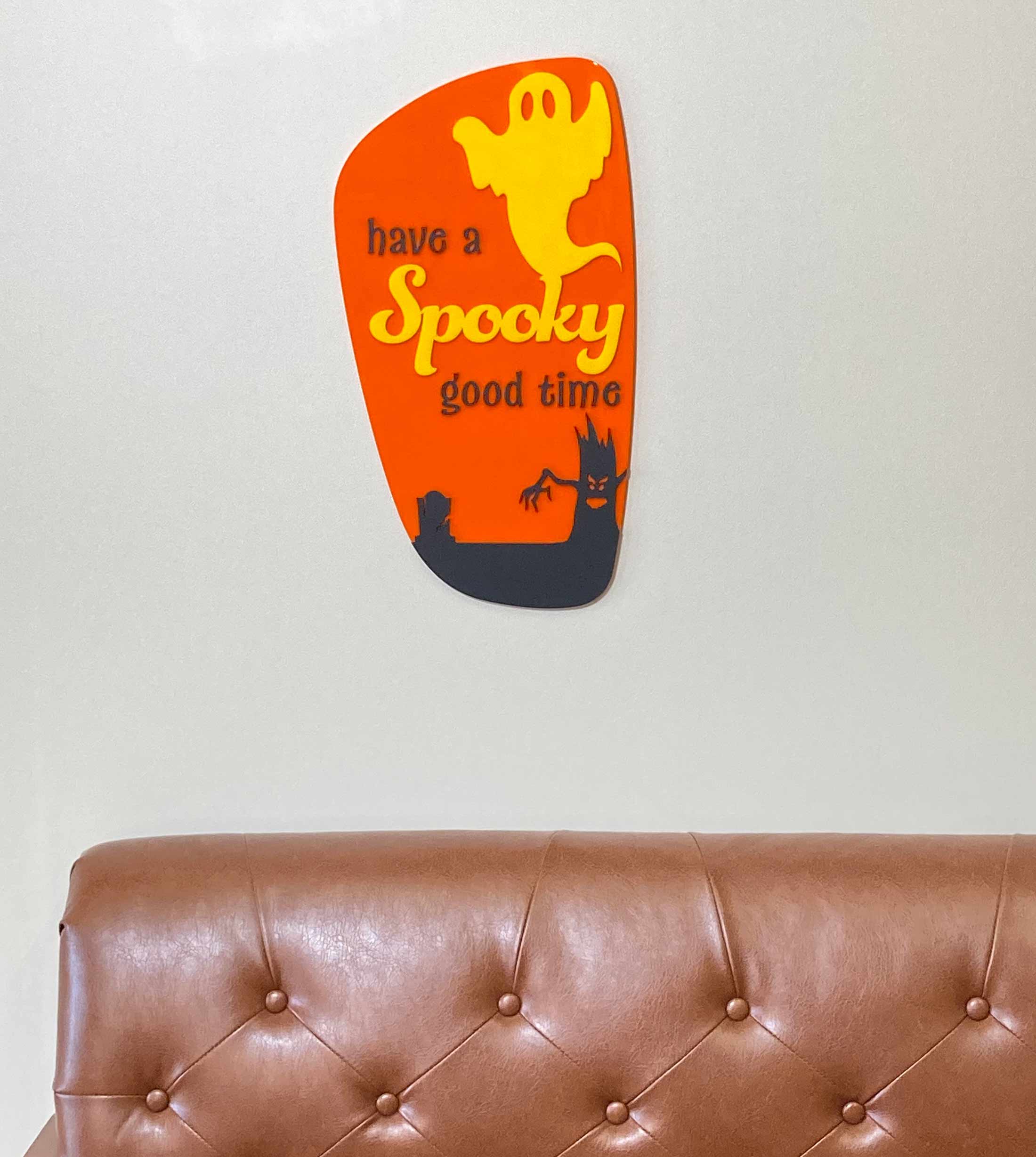 have a SPOOKY good time - Halloween Decor