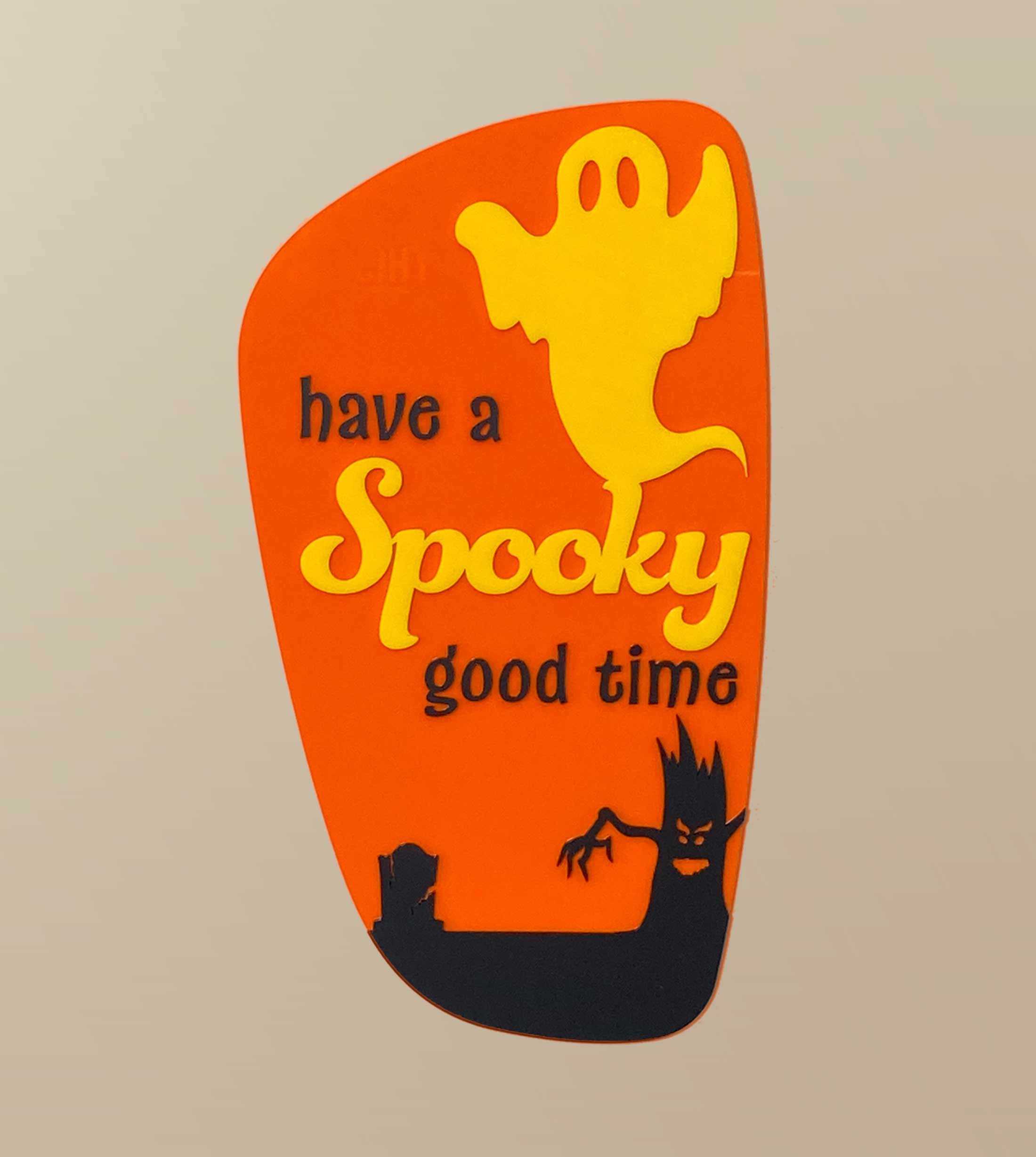 have a SPOOKY good time - Halloween Decor