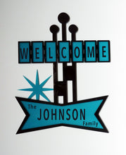 Load image into Gallery viewer, Mid Century Custom &quot;Welcome&quot; Sign #223